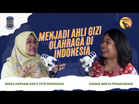 Seperti Apa Menjadi Ahli Gizi Olahraga di Indonesia? | PERSAGI Kabupaten Lamongan PODCAST Eps. 12
